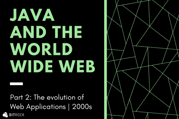 Java & the World Wide Web: The evolution of Web Applications | Part 2