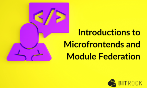 Introductions to Microfrontends and Module Federation