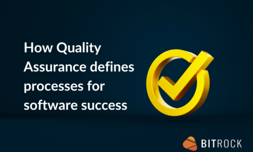 How Quality Assurance defines processes for software success